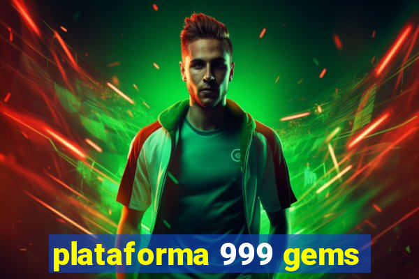 plataforma 999 gems